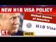 New H1B Visa Policy - Full Report