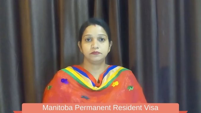 Manitoba Permanent Resident Visa : Eligibility Requirements for the Manitoba PNP Canada